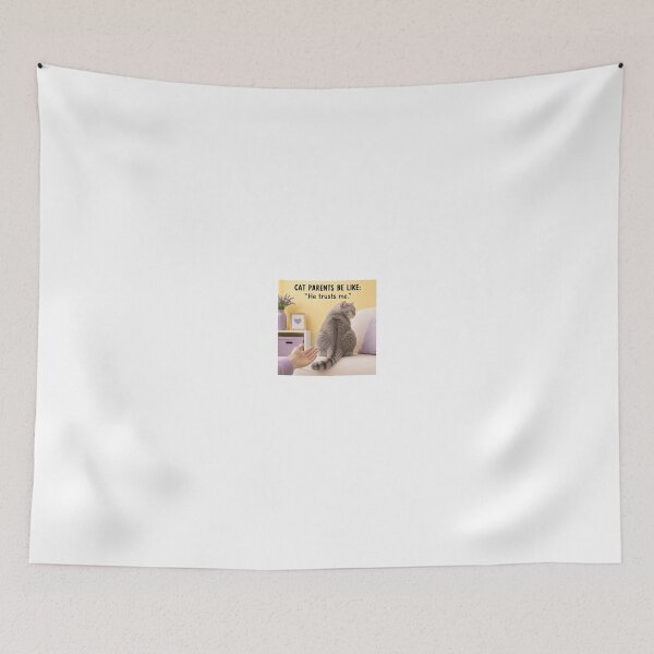 Item preview, Cat Parents Be Like He Trusts Me designed and sold by LovelyCatGalaxy.