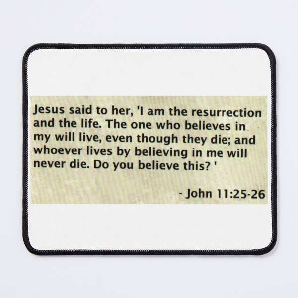 Item preview, John 11:25-26 designed and sold by di-Vera-Rosati.