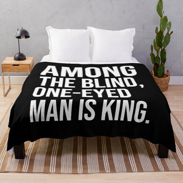 Item preview, Among the blind one-eyed man is king motivational quotes designed and sold by Pikkalo.