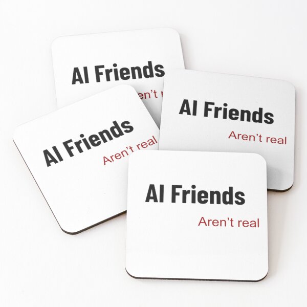 Item preview, AI Friends Aren't Real designed and sold by Rooted In Reality.