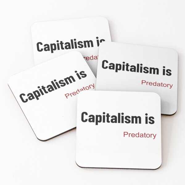 Item preview, Capitalism is Predatory designed and sold by Rooted In Reality.