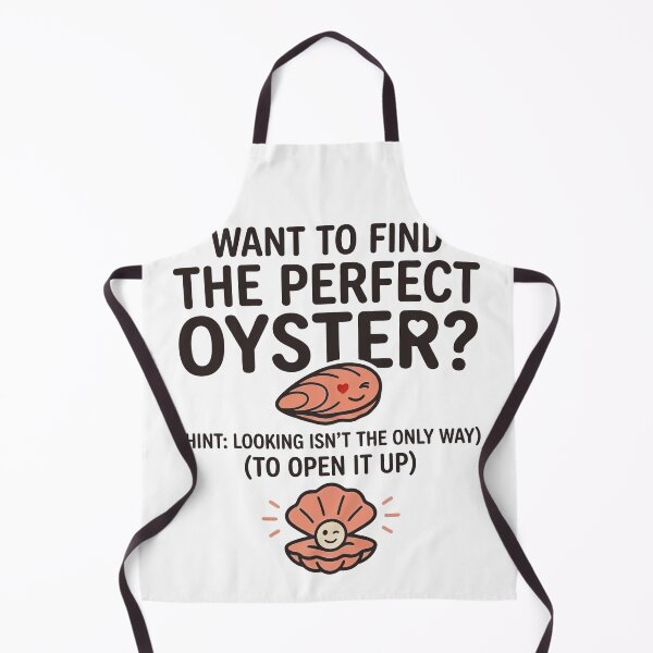 Item preview, Want To Find The Perfect Oyster? designed and sold by Amir Faysal.