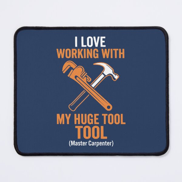 Item preview, I Love Working With My Huge Tool designed and sold by Amir Faysal.