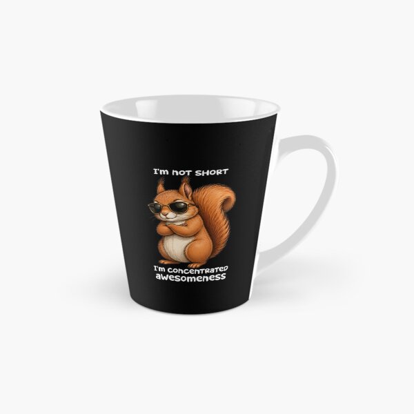 Item preview, Funny Squirrel Meme - I’m Not Short I’m Concentrated Awesomeness designed and sold by MiraLumeStudio.