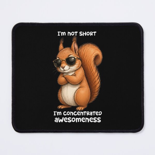 Item preview, Funny Squirrel Meme - I’m Not Short I’m Concentrated Awesomeness designed and sold by MiraLumeStudio.