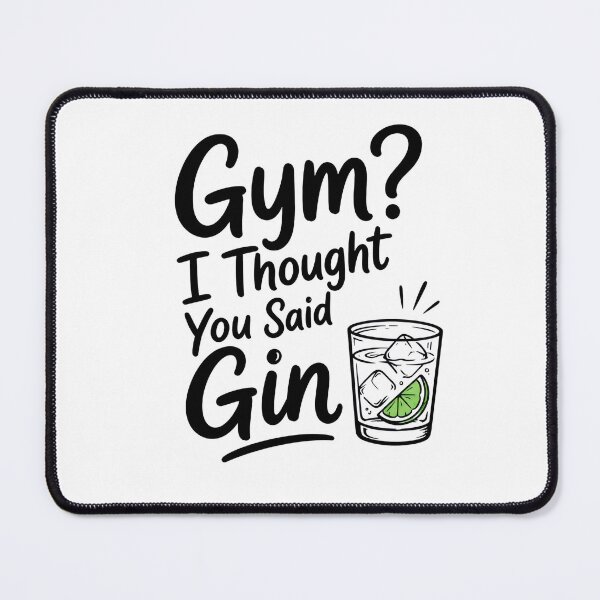 Item preview, Gym? I Thought You Said Gin designed and sold by INVITOARTE.
