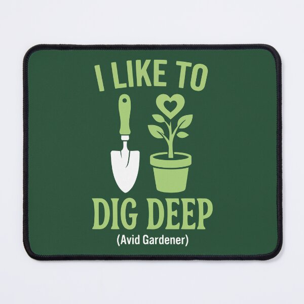 Item preview, I Like To Dig Deep designed and sold by Amir Faysal.