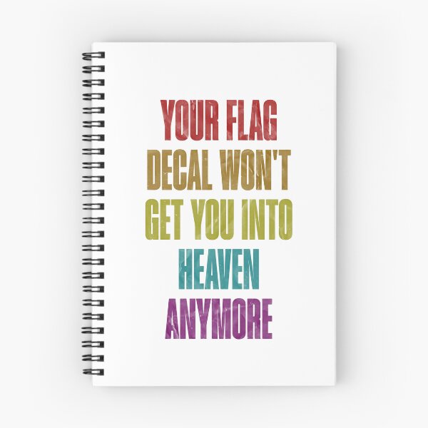 Item preview, Your Flag Decal Won't Get You Into Heaven Anymore Spiritual Anti Nationalism Belief designed and sold by RetroMini2026.