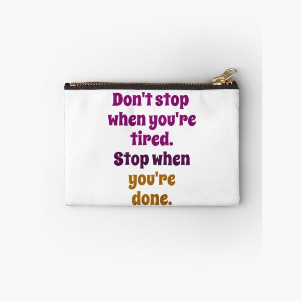 Item preview, Don't Stop When You're Tired Stop When You're Done Motivation Perseverance Inspiration Mindset designed and sold by RetroMini2026.
