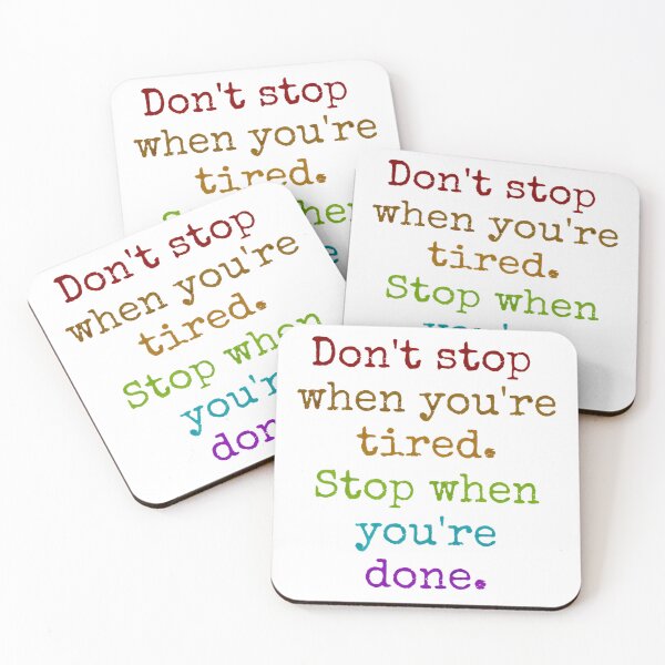 Item preview, Don't Stop When You're Tired. Stop When You're Done. Motivational Perseverance Quote For Achievers. designed and sold by RetroMini2026.