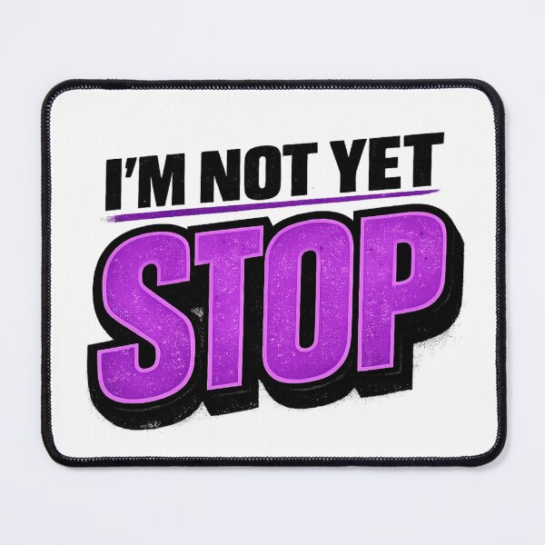 Item preview, I’M NOT YET STOP – Bold Urban Typography Protest Poster. designed and sold by TialCorner.