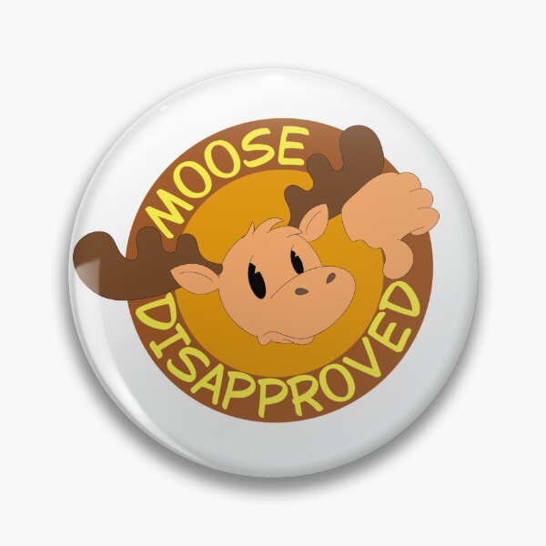 Item preview, Moose Disapproved designed and sold by EmilyPotter.