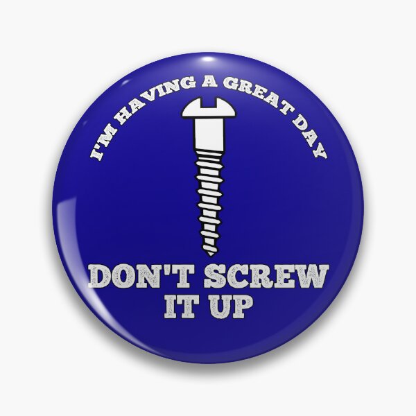Item preview, Having A Great Day Don't Screw It Up designed and sold by SharpThreadZ.