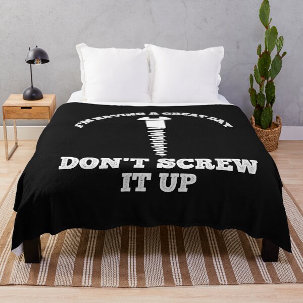 Item preview, Having A Great Day Don't Screw It Up designed and sold by SharpThreadZ.