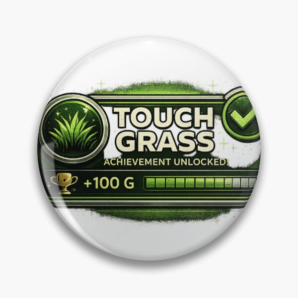 Item preview, Touch Grass Achievement Unlocked designed and sold by neonvael.