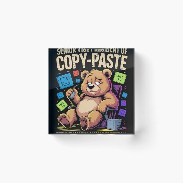 Item preview, Senior Vice President of Copy-Paste — Efficiency through repetition designed and sold by Lopez-Design.