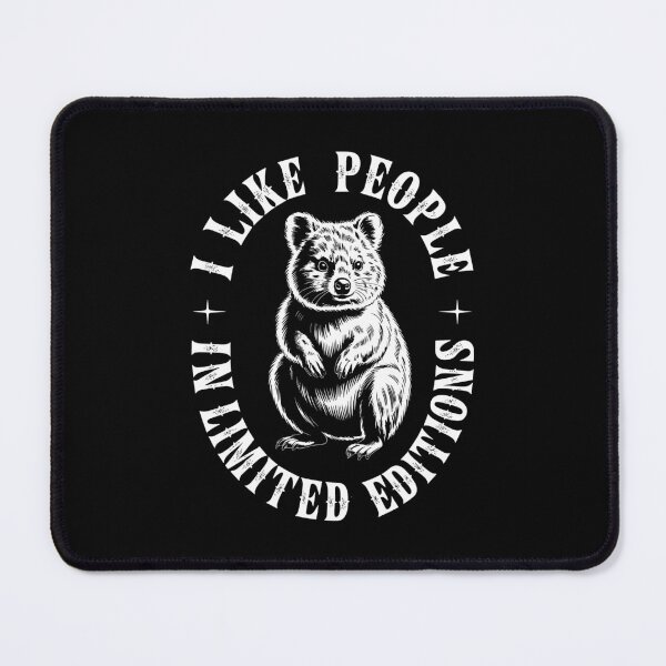 Item preview, I Like People In Limited Editions Ambivert Quokka Mood designed and sold by NaturEdeN.