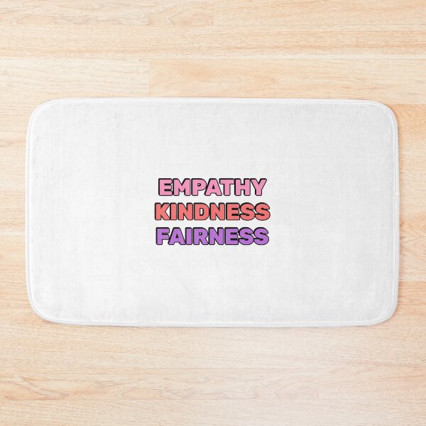Item preview, Empathy kindness fairness designed and sold by Inspirationmotivation.