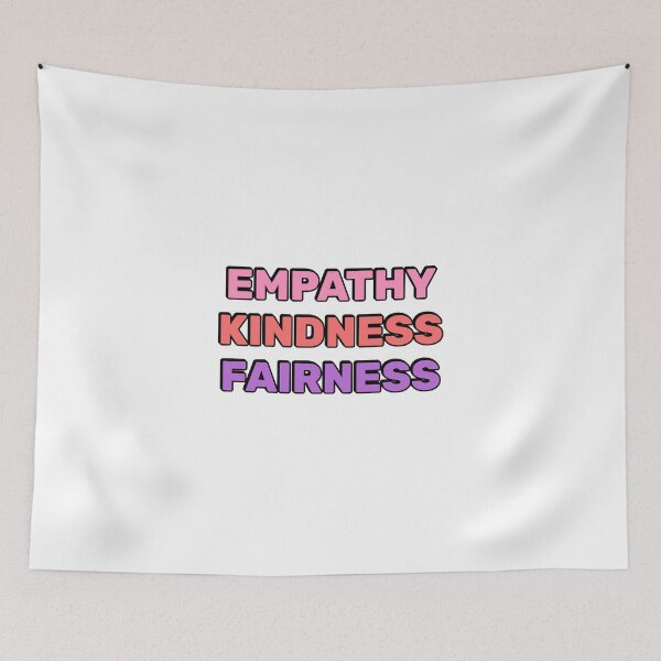 Item preview, Empathy kindness fairness designed and sold by Inspirationmotivation.