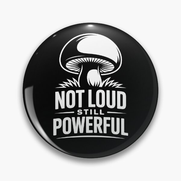 Item preview, Not Loud Still Powerful Nature's Quiet Strenght designed and sold by NaturEdeN.