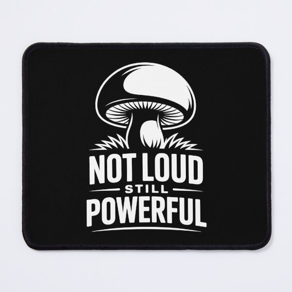 Item preview, Not Loud Still Powerful Nature's Quiet Strenght designed and sold by NaturEdeN.