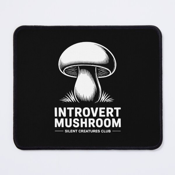 Item preview, Introvert Mushroom Silent Creatures Club designed and sold by NaturEdeN.