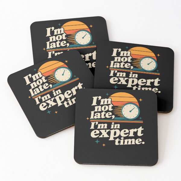Item preview, I’m not late, I’m in expert time. designed and sold by FreshPixelArt.