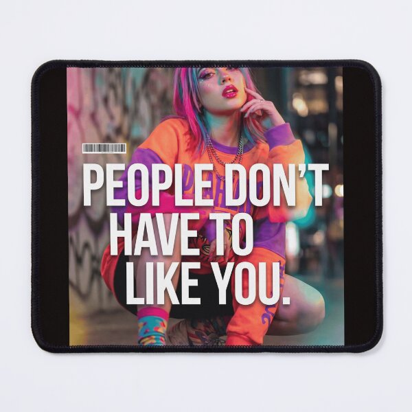 Item preview, People don’t have to like you designed and sold by ViralVisionsCreating .