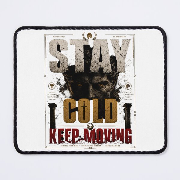 Item preview, Stay Cold Keep Moving Modern Stoic Design designed and sold by LowBatteryStudio ⭐.