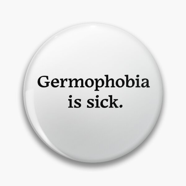 Item preview, Germophobia is sick (Black Text) designed and sold by Zazziest™.