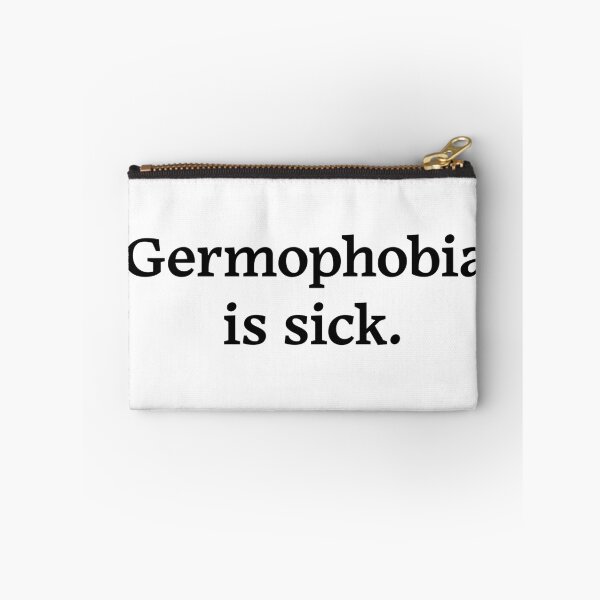 Item preview, Germophobia is sick (Black Text) designed and sold by Zazziest™.