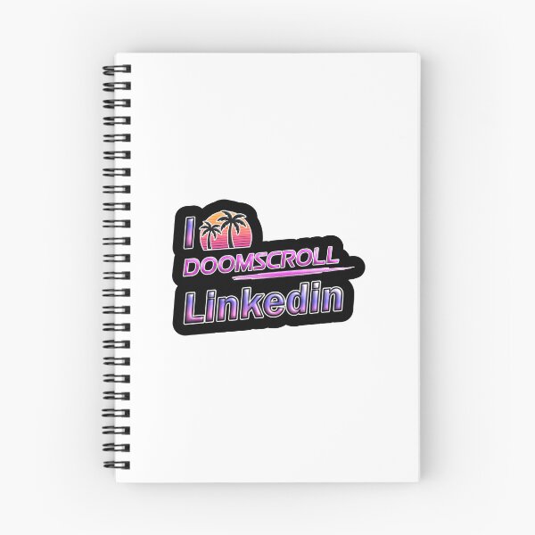 Item preview, I Doomscroll LinkedIn designed and sold by TimmehBoy.