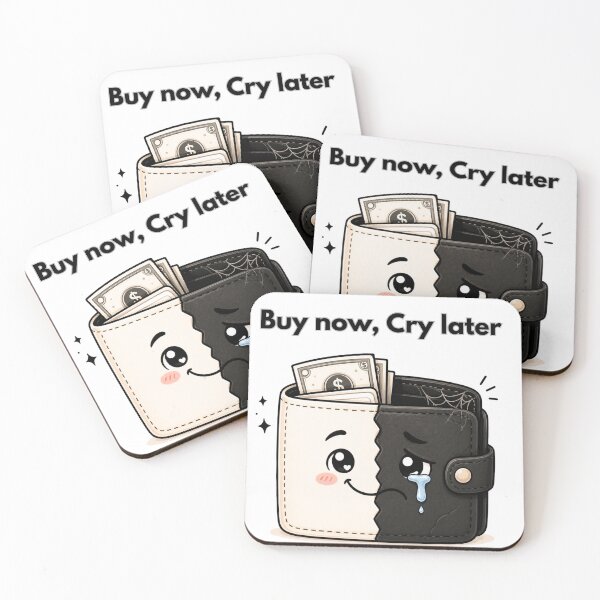Item preview, Buy Now, Cry Later designed and sold by Nicknack Supply.