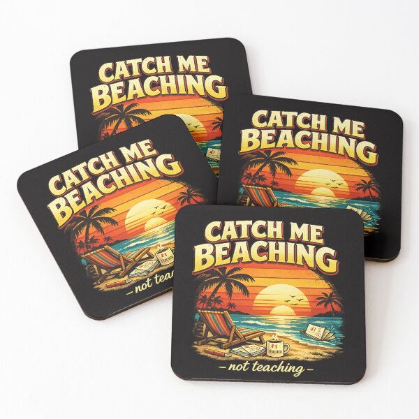 Item preview, Catch Me Beaching Not Teaching Gift for Teacher designed and sold by super-think.