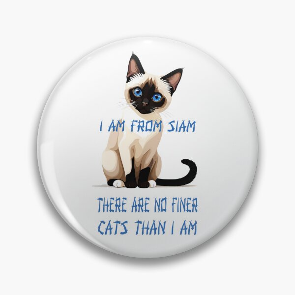 Item preview, Siamese Cat I Am From Siam There Are No Finer Cats Than I Am Funny Cat Lover T-Shirt designed and sold by Twenty93.