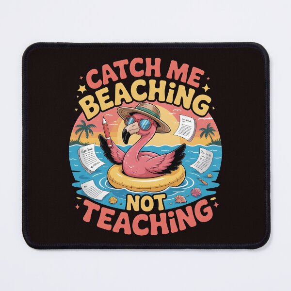 Item preview, Catch Me Beaching Not Teaching Funny Teacher Humor Summer Vacation designed and sold by Redgiant87x.