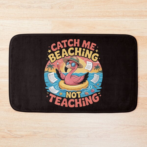 Item preview, Catch Me Beaching Not Teaching Funny Teacher Humor Summer Vacation designed and sold by Redgiant87x.