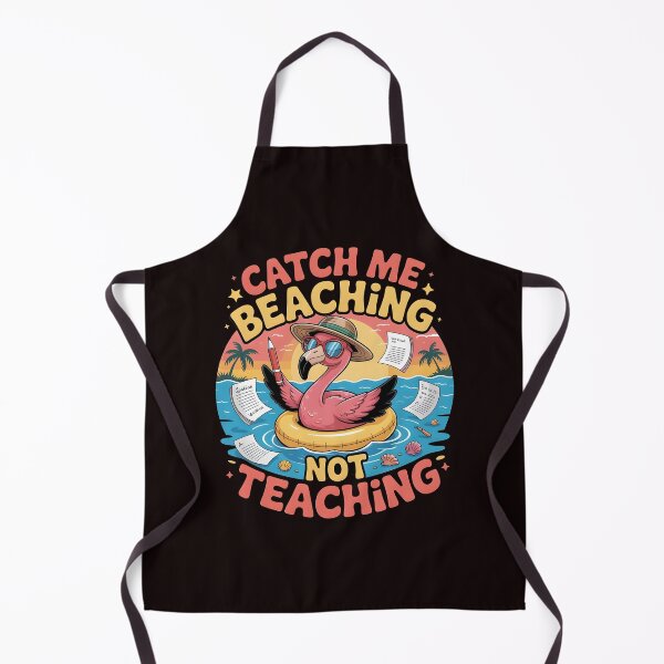 Item preview, Catch Me Beaching Not Teaching Funny Teacher Humor Summer Vacation designed and sold by Redgiant87x.
