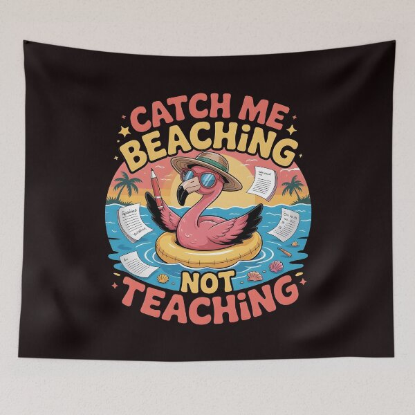 Item preview, Catch Me Beaching Not Teaching Funny Teacher Humor Summer Vacation designed and sold by Redgiant87x.