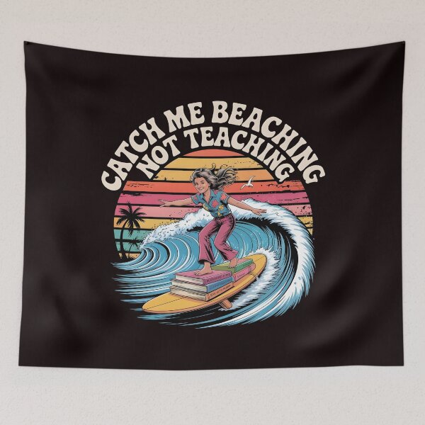 Item preview, Catch Me Beaching Not Teaching Cute Summer Vacation Teacher Humor designed and sold by Redgiant87x.