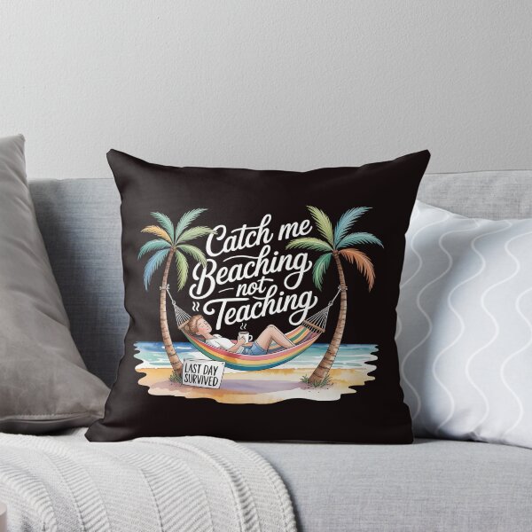 Item preview, Catch Me Beaching Not Teaching End of School Year Funny Teacher designed and sold by Redgiant87x.