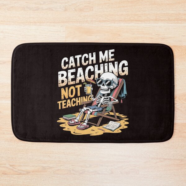 Item preview, Catch Me Beaching Not Teaching Summer Break Apparel for Teacher Humor Fans designed and sold by Redgiant87x.