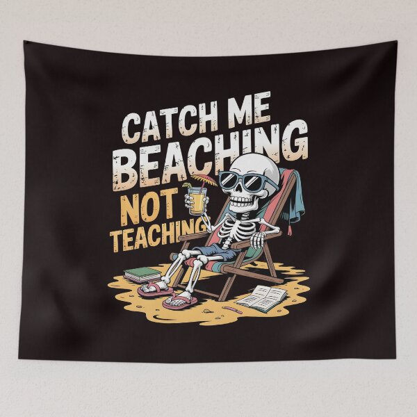 Item preview, Catch Me Beaching Not Teaching Summer Break Apparel for Teacher Humor Fans designed and sold by Redgiant87x.