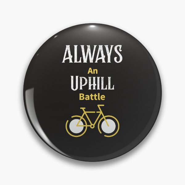 Item preview, Always An Uphill Battle - Dad Cycling designed and sold by GreyTee.