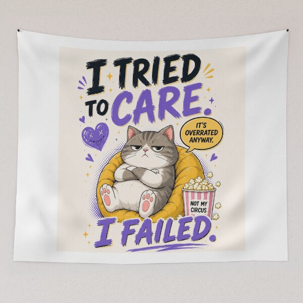 Item preview, I Tried To Care. I FailI Tried To Care. I Failed. – Grumpy Cat Editioned. – Grumpy Cat Edition designed and sold by Pecata.