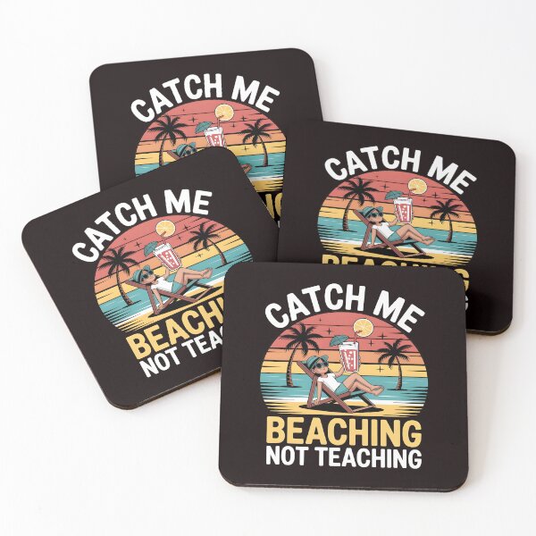 Item preview, Catch Me Beaching Not Teaching Relaxed Teacher Humor for Summer Vacation designed and sold by Redgiant87x.