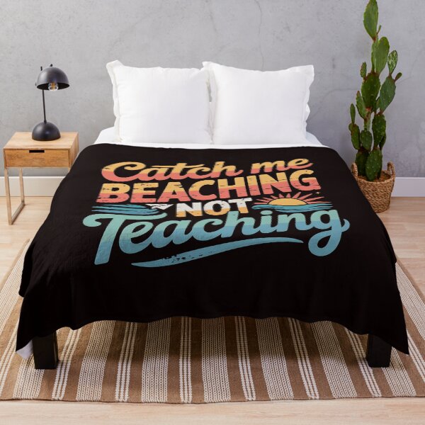 Item preview, Catch Me Beaching Not Teaching Funny Summer Vacation Quote for Teachers designed and sold by Redgiant87x.