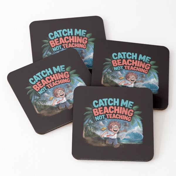 Item preview, Catch Me Beaching Not Teaching End of School Year Summer Teacher designed and sold by Redgiant87x.