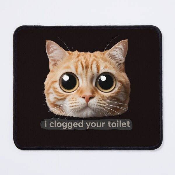 Item preview, I Clogged Your Toilet Funny Brainrot Staring Cat Meme Humor designed and sold by Redgiant87x.