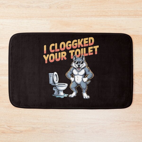 Item preview, I Clogged Your Toilet Funny Brainrot Viral Meme Humor for Gen Z designed and sold by Redgiant87x.